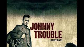 Johnny Trouble - Somebody Stole My Guitar