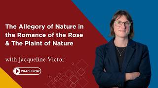 The Allegory of Nature in the Romance of the Rose & The Plaint of Nature | Jacqueline Victor | FFL