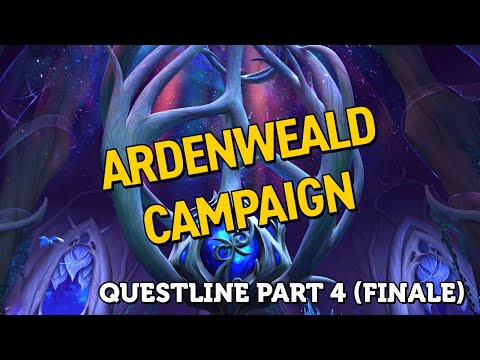 Ardenweald Campaign Questline Part 4 (Finale)
