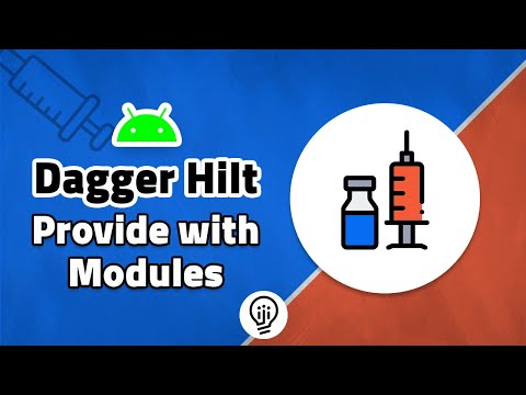 Dagger Hilt - Hilt Modules in Android!