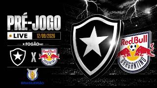 FOGÃONET LIVE: BOTAFOGO X RB BRAGANTINO (PRÉ-JOGO) | CAMPEONATO BRASILEIRO 27º RODADA