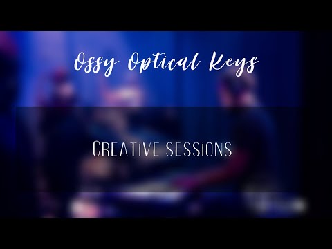 Opticalkeys|| CREATIVE SESSIONS
