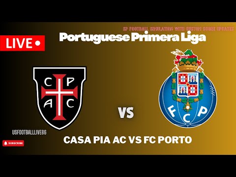 Casa Pia AC vs FC Porto 🔴 AO VIVO | Primeira Liga Portugal 2026 | Jogo em Tempo Real