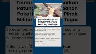 Download lagu Israel Akui Tentaranya Hancurkan Patung Yesus di Lebanon Pakai Palu Godam Tak Sesuai Nilai nilai IDF mp3 Download lagu Israel Akui Tentaranya Hancurkan Patung Yesus di Lebanon Pakai Palu Godam Tak Sesuai Nilai nilai IDF mp3