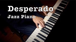“Desperado” Jazz Piano