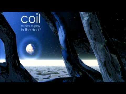 Music To Play In The Dark Vol.1 - Coil (1999) - Full Album.