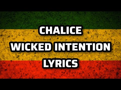 CHALICE - WICKED INTENTION LYRICS