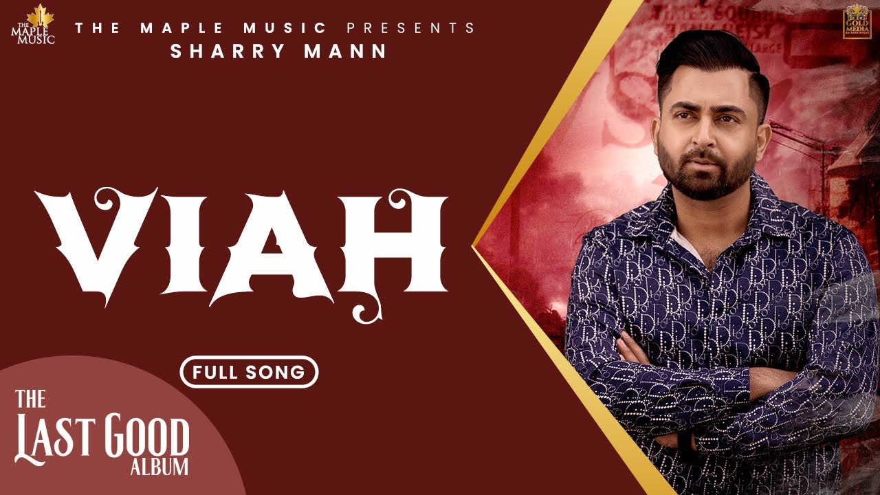 Viah (Official Audio )- Sharry Maan | The Last Good Album