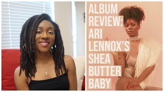 Album Review: Ari Lennox&#39;s Shea Butter Baby