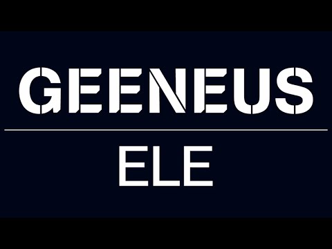 Geeneus — ELE [Official]
