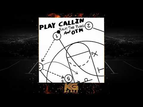 Ralfy The Plug x OTM - Play Callin