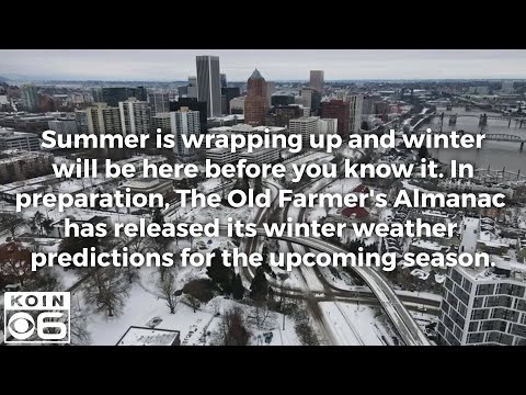 Old Farmer’s Almanac releases Pacific Northwest’s 2024-2025 winter weather extended forecast