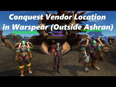 World Of Warcraft - Conquest Vendor Location in Warspear (Outside of Ashran)