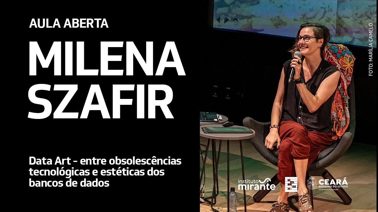 Aula Aberta “Obsolescências Tecnológicas e Estéticas dos Bancos de Dados”, com Milena Szafir