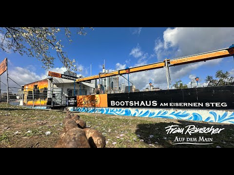 Das Bootshaus Frau Rauscher auf dem Main ist wieder da ! 2024 !