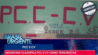 Argentina classifica PCC e Comando Vermelho como terroristas | Aconteceu na Semana