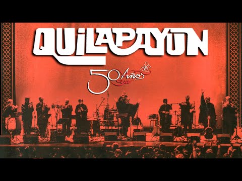 QUILAPAYUN - 50 Años