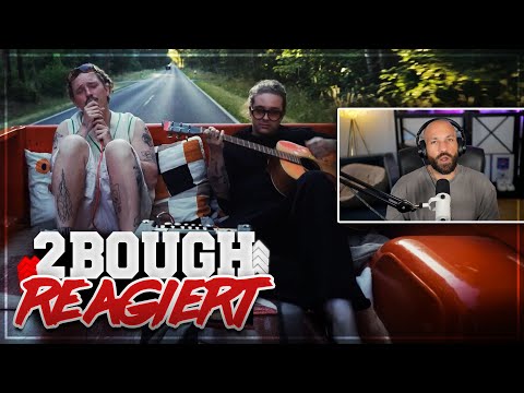 CHAPO102 - SCHÖN, DASS DU DA WARST // 2Bough REACTION