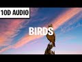 Imagine Dragons - Birds (10D Audio) ft. Elisa