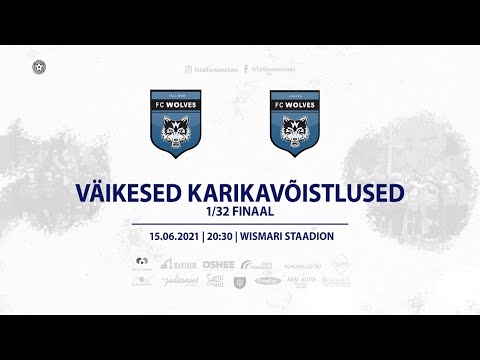 VÄIKESTE KARIKAVÕISTLUSTE 1/32 FINAAL - FC TALLINNA WOLVES - FC ÄKSI WOLVES