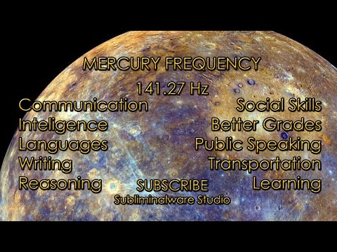 Mercury frequency - 141.27 Hz  - Improve Inteligence, Communication, Social Skills, learn Languages