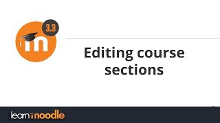 0.5 Editing course sections in Moodle 3.3