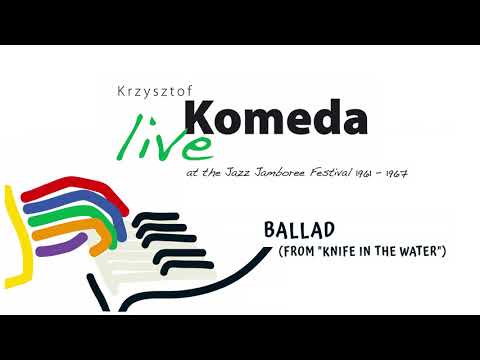 Krzysztof Komeda Quartet - Ballad From Knife In The Water (live) [Official Audio]