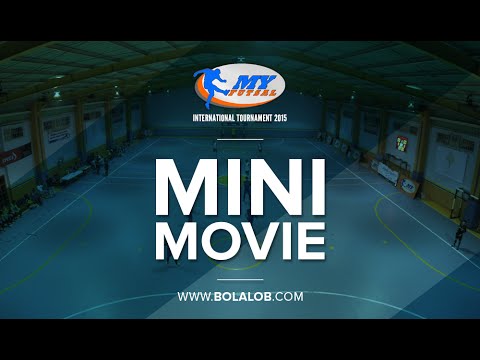 MINI MOVIE : My Futsal International Tournament 2015