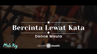 Download lagu Bercinta Lewat Kata – Donne Maula (KARAOKE AKUSTIK - MALE KEY) mp3