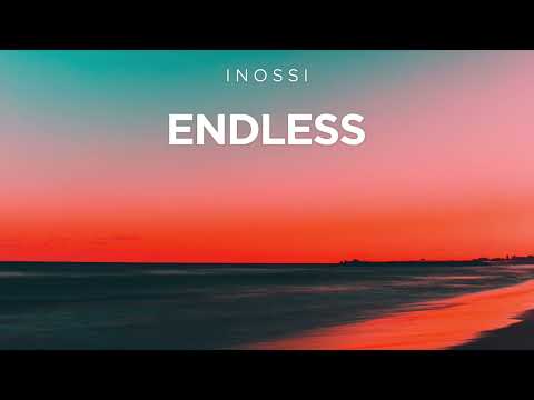 INOSSI - Endless (Official)