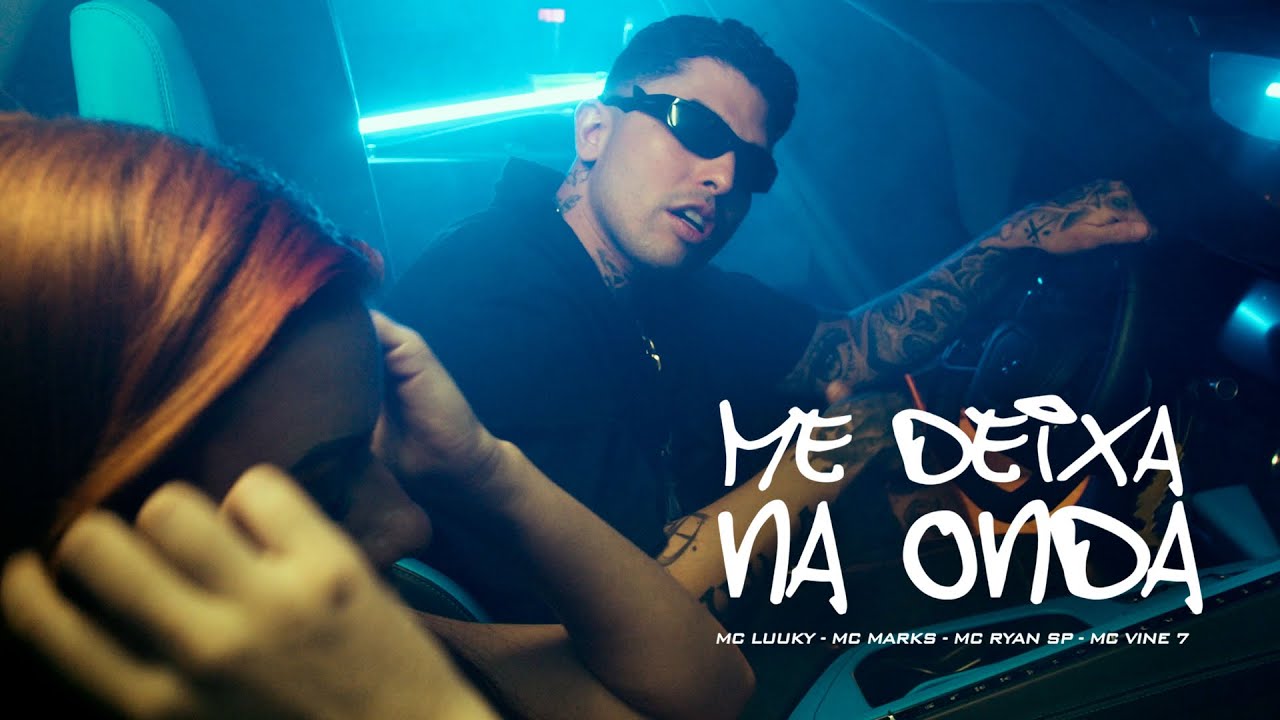 MC Marks, MC Ryan SP, MC Luuky e MC Vine7 - Me Deixa na Onda - DJ Yuri Pedrada