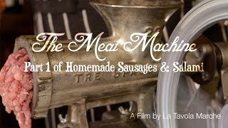 Taste of Italy: The Meat Machine, Part 1 of Homemade Sausages & Salami Making in Italy (Episode 4)