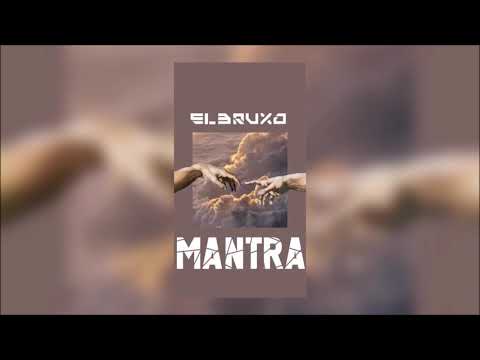 El Bruxo - Mantra (Original Mix)