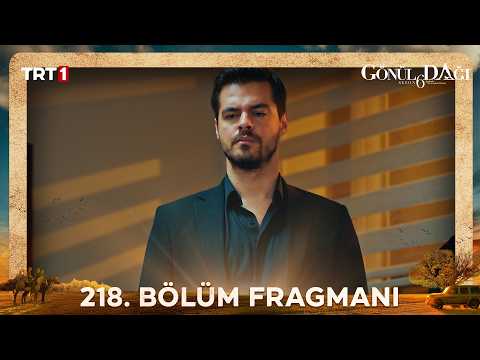 Gönül Dağı 218. Bölüm Fragmanı