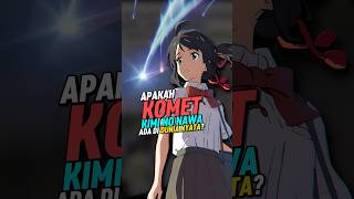Download lagu Apakah Komet di Kimi No Nawa Itu Ada Di Dunia Nyata Dan Jatuh Di Jepang? #shorts mp3