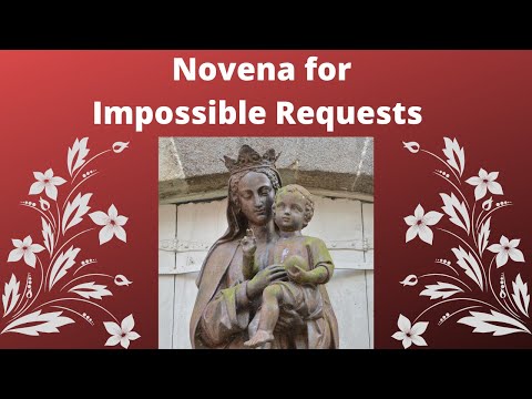 Novena for Impossible Requests / The Walk of the Incarnation Novena