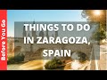 Zaragoza Spain Travel Guide: 13 BEST Things To Do In Zaragoza