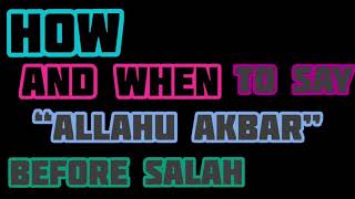 How and when to say AllahuAkbar (Takbeeratul Ihram) before salah? - Assim al hakeem