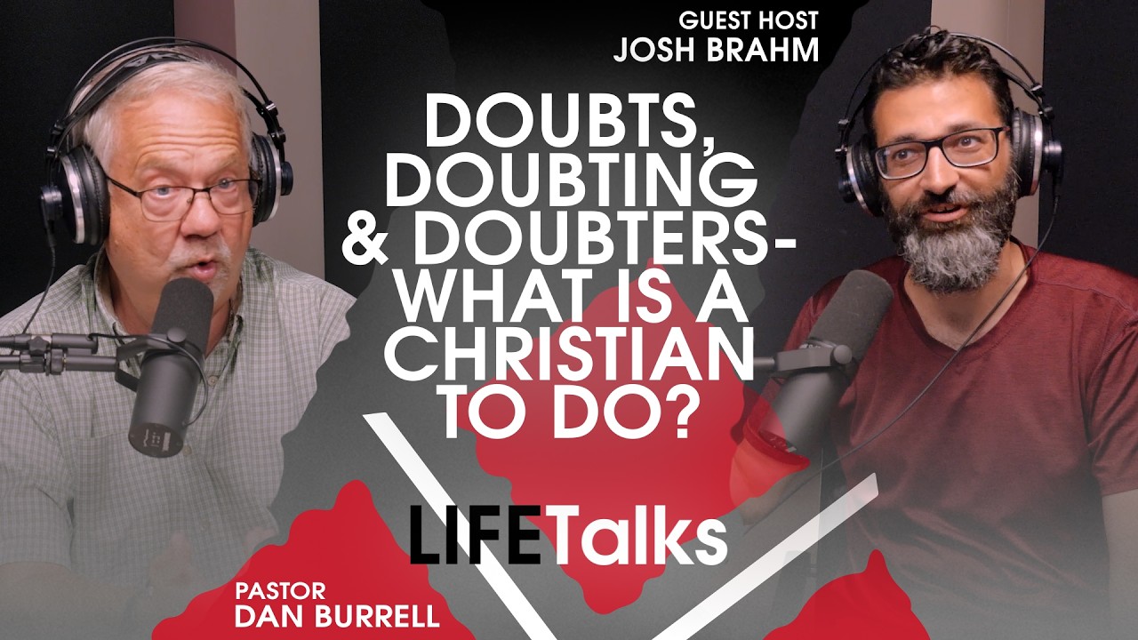 Doubts, Doubting & Doubters - What's A Christian to Do?