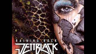 Jettblack - Raining Rock