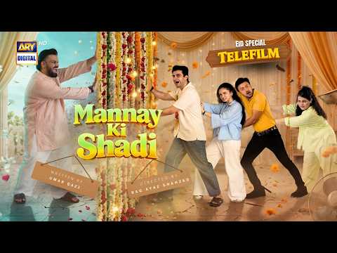 MANNAY KI SHADI | AINA ASIF | AHMED RANDHAWA | EID SPECIAL TELEFILM | DAY 1 |  ARY DIGITAL