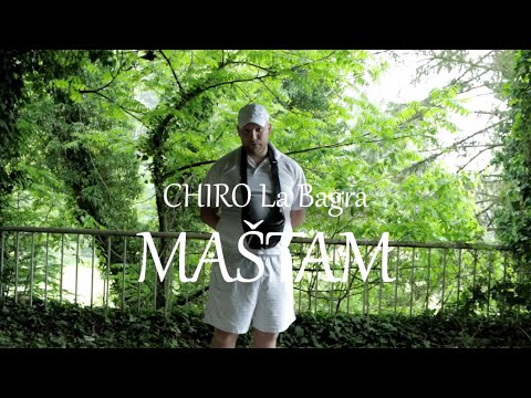 Chiro La Bagra - Maštam (Prod.By Hatke)