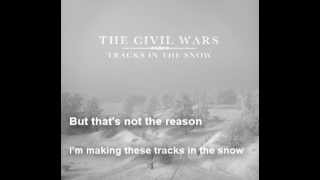 Tracks in the Snow - The Civil Wars w/ lyrics
