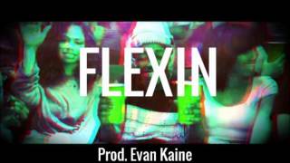 FREE Dizzy wright / Schoolboy Q type beat - Flexin' [Prod. by Evan Kaine]