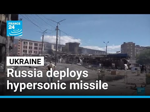 Russia deploys hypersonic missile in latest major strikes on Ukraine