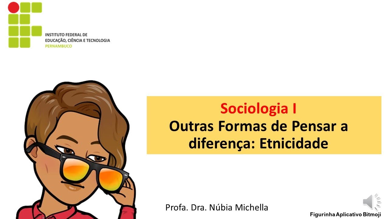Sociologia: o conceito de Etnicidade.