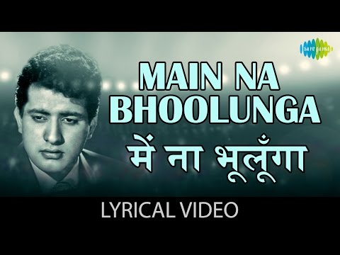 download lagu mp3 mp4 Main Na Bhulunga Lyrics, download mp3 Main Na Bhulunga Lyrics free download, download mp3 Main Na Bhulunga Lyrics