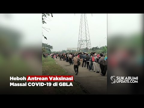 Heboh Antrean Vaksinasi Massal COVID-19 di GBLA