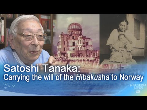 Satoshi Tanaka: Carrying the will of the hibakusha to Norway