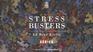 Série: Stress Busters | Ed René Kivitz Parte 1
